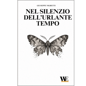 Nel silenzio dell'urlante tempo